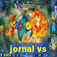 jornal vs